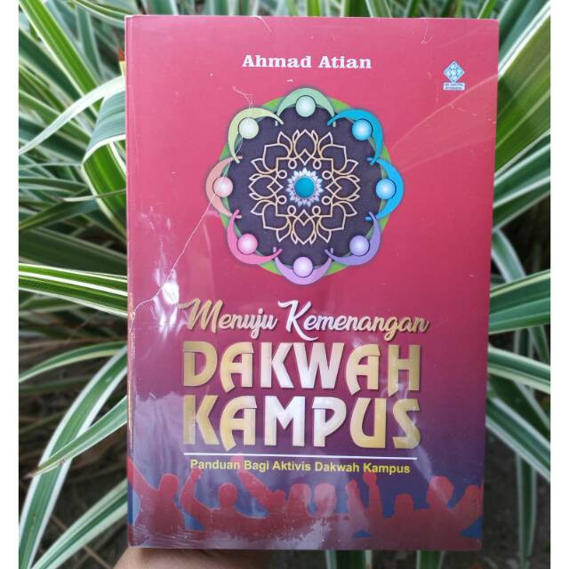 Menuju Kemenangan Dakwah Kampus Panduan Bagi Aktifis Dakwah Kampus (OY)