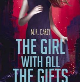 THE GIRL WITH ALL THE GIFTS