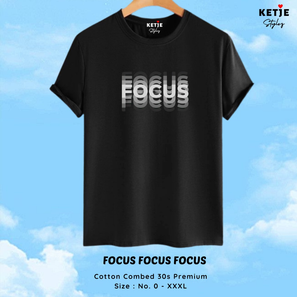 Kaos Baju Distro Tema Focus / Kaos Fokus / Kaos Motivasi Fokus / Kaos Focus / Kaos Motivasi Focus / 