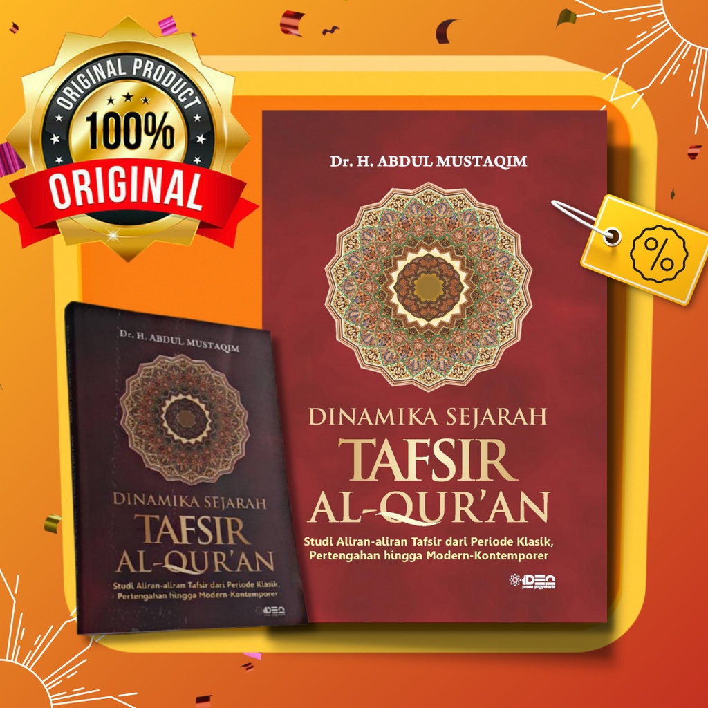 Buku Ilmu Dinamika Sejarah Tafsir Al Quran Karya Prof. Dr. H. Abdul Mustaqim M.A