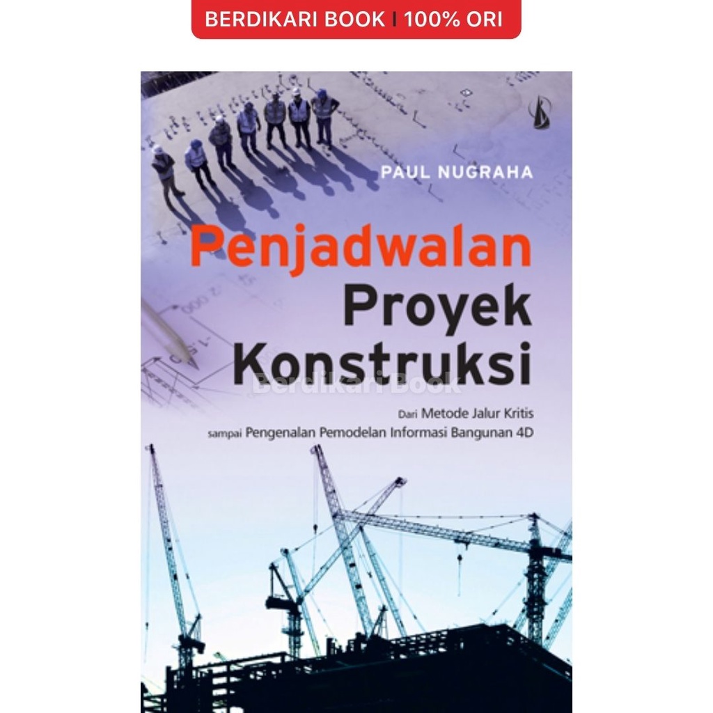 Berdikari - Penjadwalan Proyek Konstruksi - Kanisius