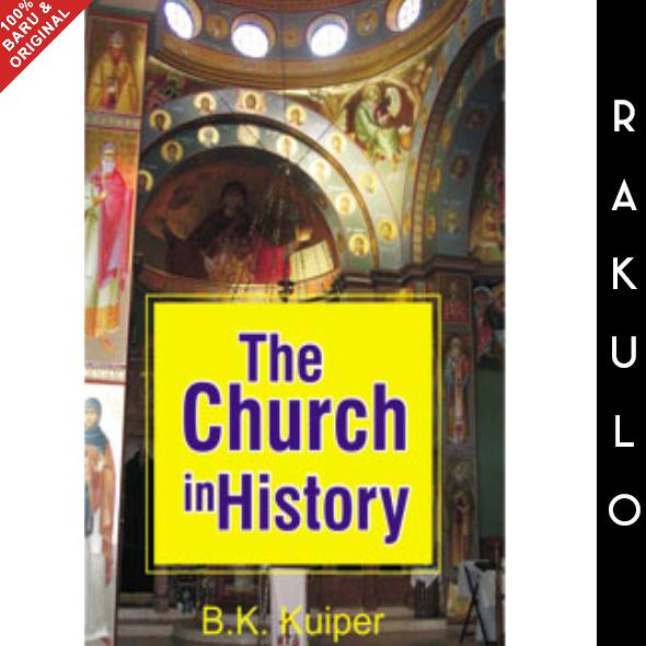

Buku The Church In History - B. K. Kuiper DISKON