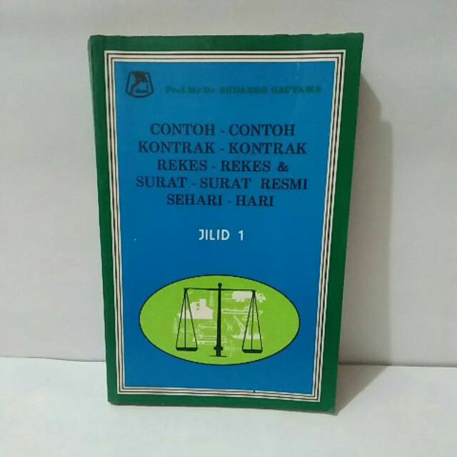 

BUKU ORI CONTOH-CONTOH KONTRAK-KONTRAK REKES -uREKES & SURAT-SURAT RESMI SEHARI-HARI BY SUDARGO