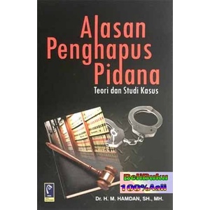 

Buku Alasan Penghapus Pidana Teori Dan Studi Kasus