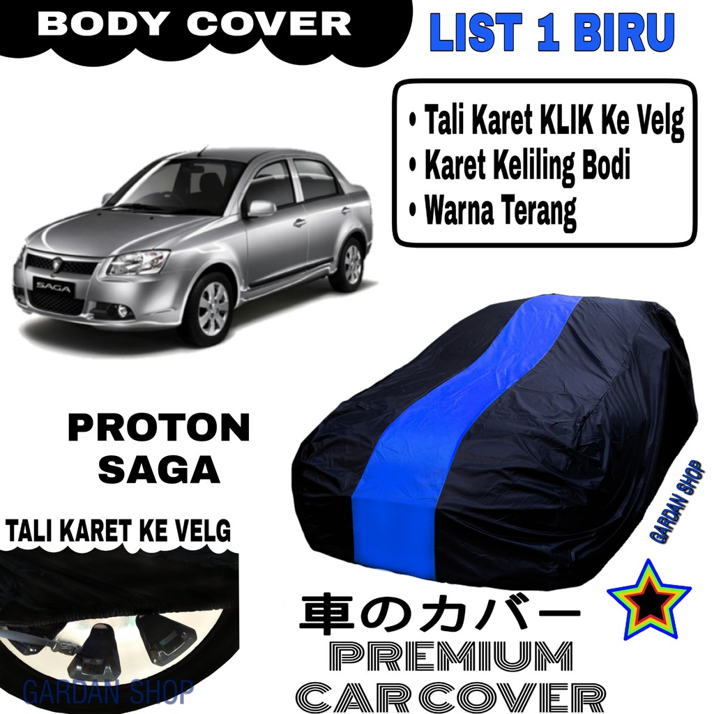 Body Cover PROTON SAGA List Single BIRU Sarung Mobil Penutup Saga PREMIUM