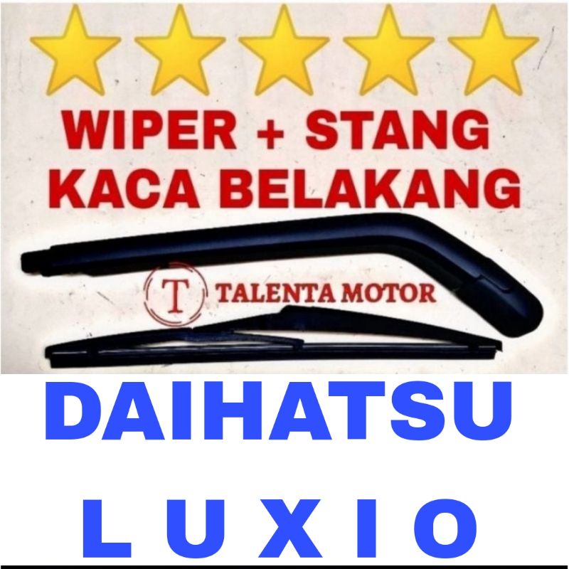 SEPASANG WIPER KACA BELAKANG + STANG / ARM DAIHATSU LUXIO GAGANG KIPAS KACA