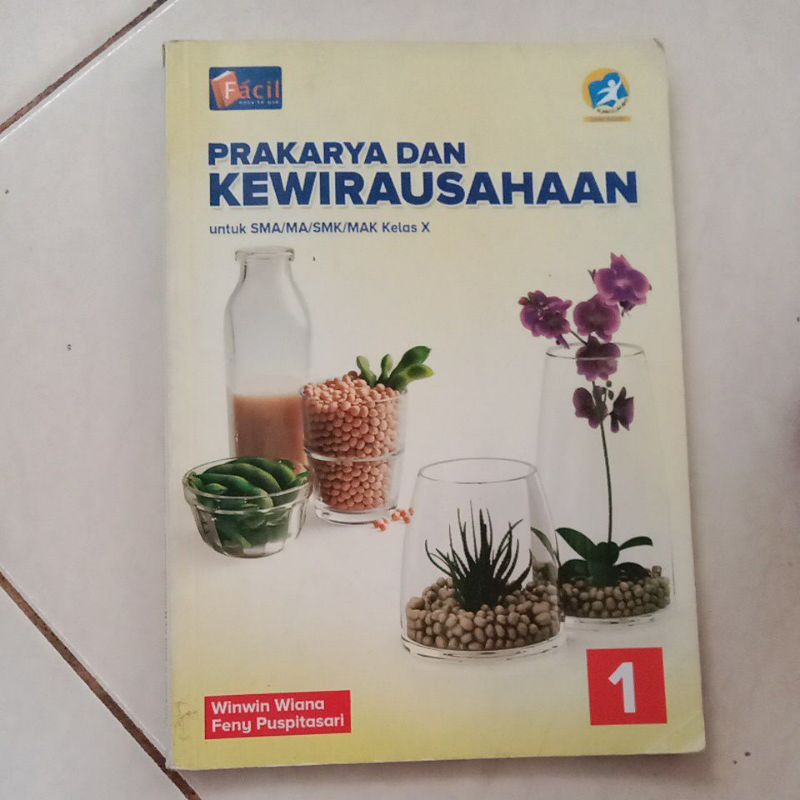Buku Prakarya dan Kewirausahaan Kelas 10 Grafindo Kurikulum 2013