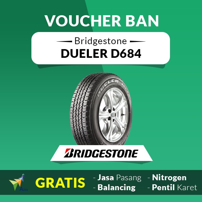 TERBARU Voucher Ban Mobil Bridgestone Dueler D684 H/T 205/70 R15