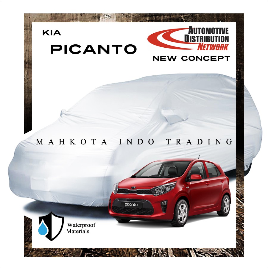 Custom Body Cover Mobil Kia Picanto / Sarung Mobil Kia Picanto