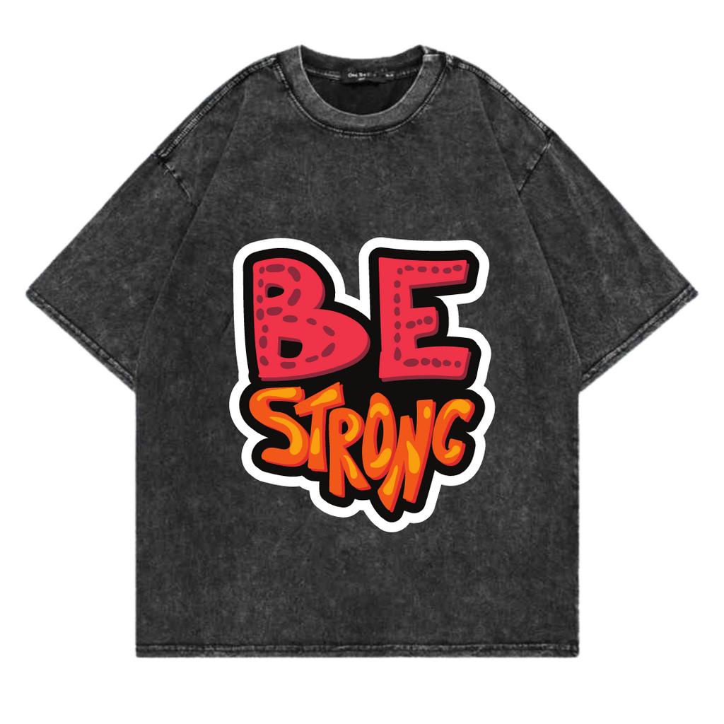 Kaos Oversize Wash Sablon Original Endrock Tema Font BE STRONG