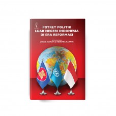 Buku Potret Politik Luar Negeri Indonesia Di Era Reformasi