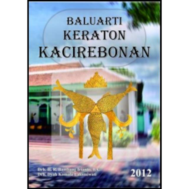 Buku Baluarti Keraton Kacirebonan - Penerbit Deepublish