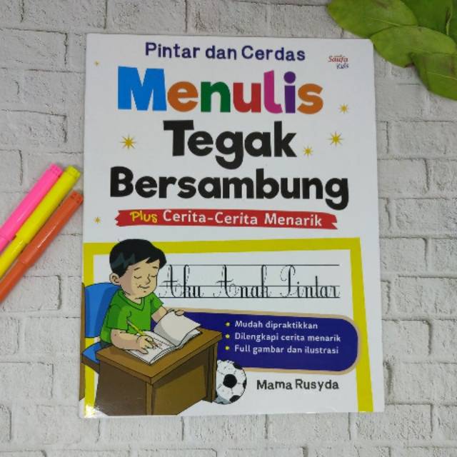 Pintar dan Cerdas Menulis Tegak Bersambung Plus Cerita -  Cerita Menarik