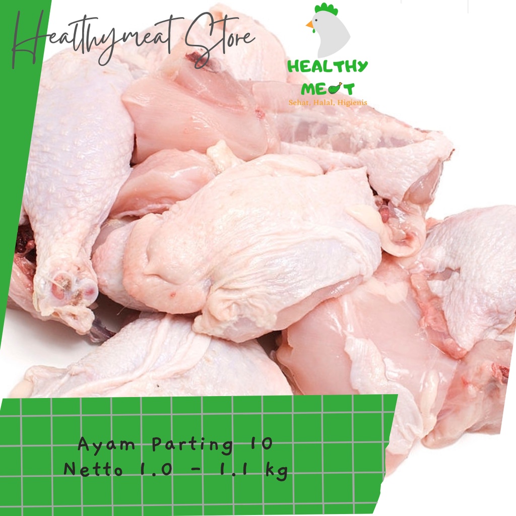 

Ayam parting 10 bagian 1.0 - 1.1 kg