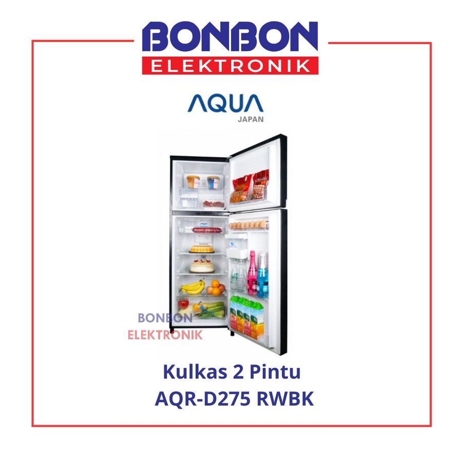 AQUA Kulkas 2 Pintu AQR-D275 RWBK / AQRD 275 Inverter + Box Asi