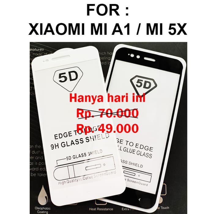 Xiaomi Mi A1 MiA1 Mi 5X Mi 5X anti gores kaca 3D 4D TEMPERED GLASS 5D