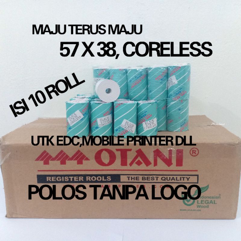 

Kertas Thermal EDC & Mobile Printer,57x38 CORELESS,1Pack isi 10Roll, Merk Otani