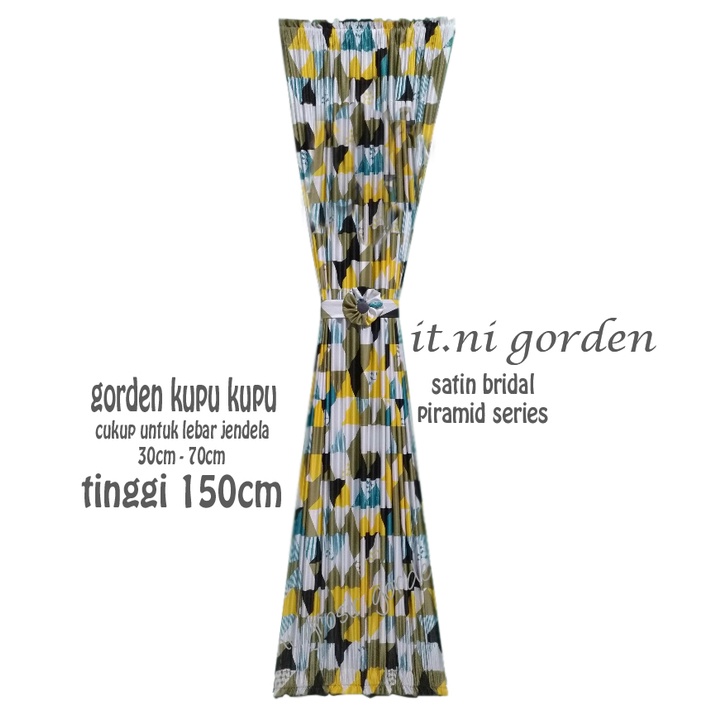 it.ni GORDEN JENDELA MINIMALIS KUPU KUPU SATIN BRIDAL PIRAMID SERIES