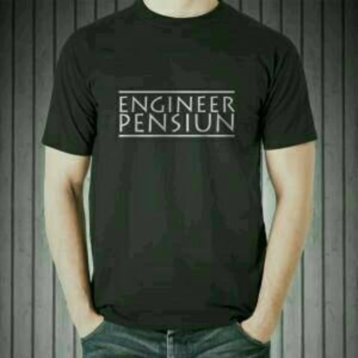 Kaos Tshirt Baju Combed 30S Distro Engineer Pensiun