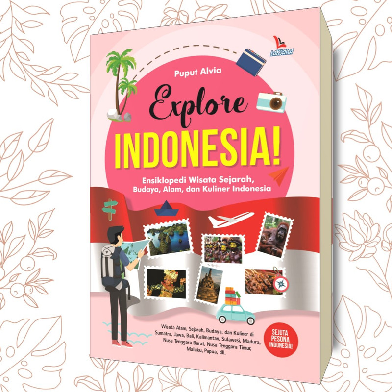 BUKU NON FIKSI : Explore Indonesia