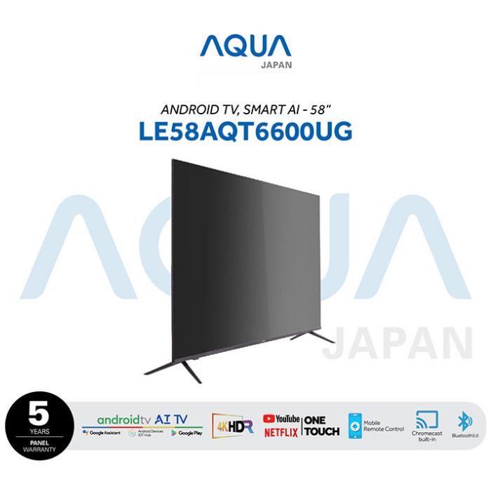 AQUA UHD 4K 58AQT6600 58 INCH ANDROID TV - LE58AQT6600UG