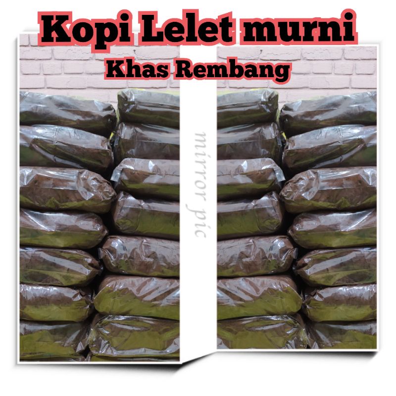 

kopi lelet lasem khas Rembang.100% murni di jamin nagih kopi enak tenan