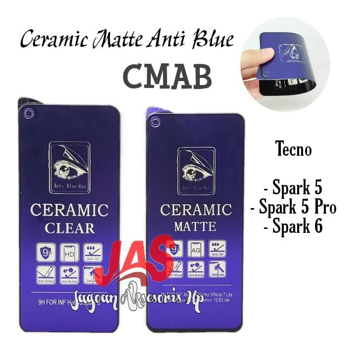 CMAB Ceramic Matte Anti Blue Tecno Spark 5 Spark 5Pro Spark 6 Anti Gores Glare Full Layar No Sidik