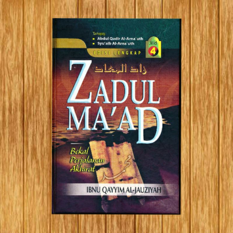 Zadul maad bekal perjalanan akhirat jilid 4 ibnu Qayyim