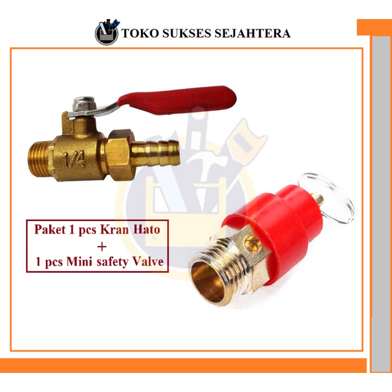 PAKET Kran Kompressor 1/4” Kran Compressor Kran Angin Stop Keran + Mini Safety Valve 1/4&quot; Mini Safety Kompresor Compressor