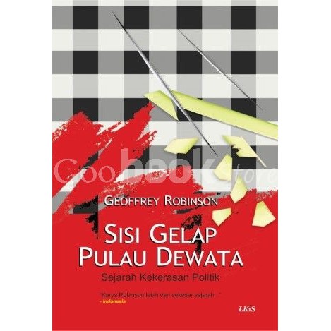 Sisi Gelap Pulau Dewata ; Sejarah Kekerasan Politik