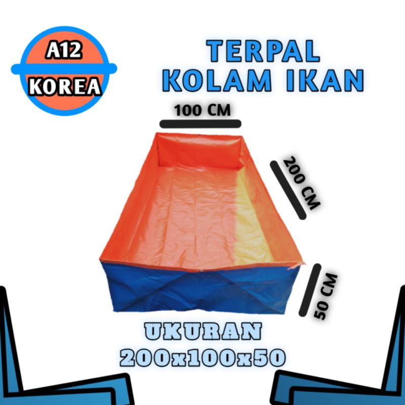 Terpal Kolam Ikan 200x100x50 Type A12 Korea