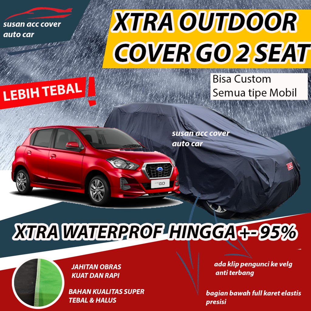 XTRA OUTDOOR Body Cover Mobil Datsun Go+ Sarung Mobil  Datsun Go 2 Baris Waterproof anti air