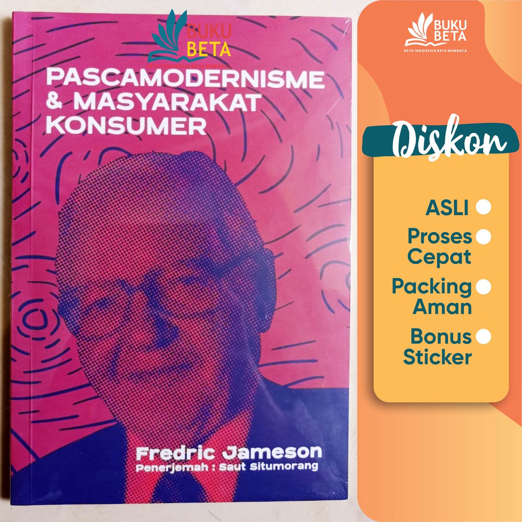 Pascamodernisme & dan Masyarakat Konsumer - Fredric Jameson
