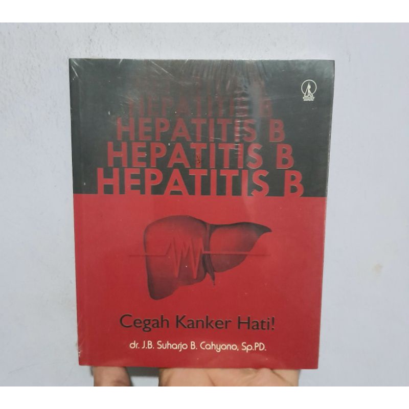 Jual Hepatitis B Cegah Kanker Hati - J.B. Suharjo B. Cahyono Buku Asli ...