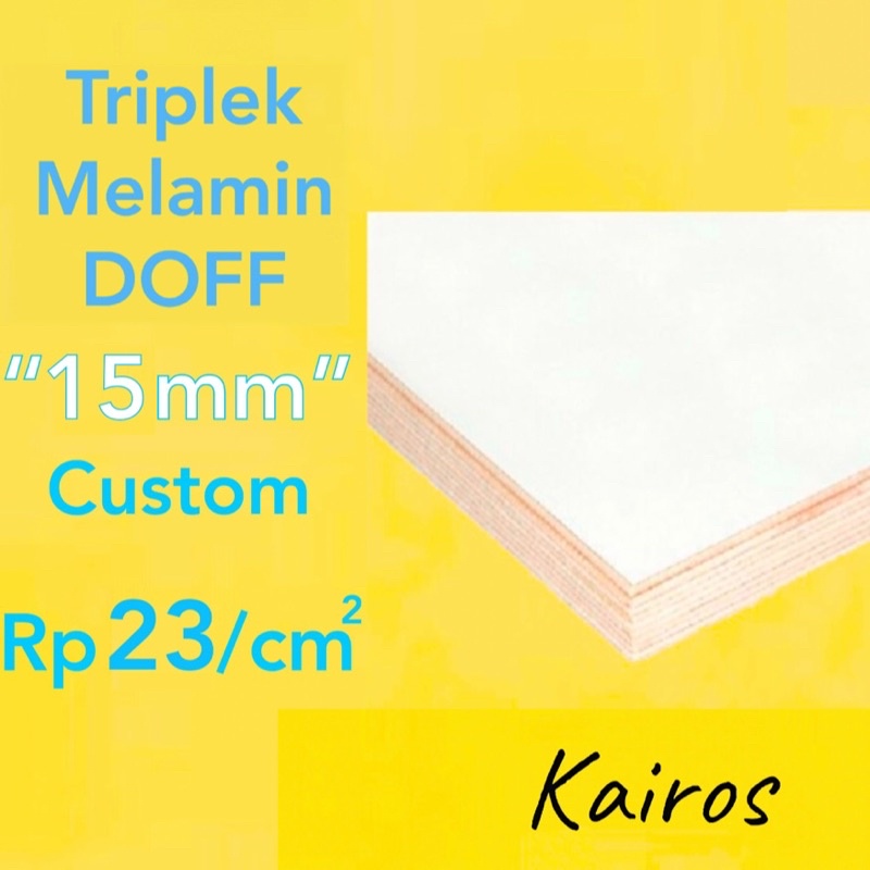 Triplek Melamin Custom 15mm 1 muka DOFF / Multiplek Melamin Custom