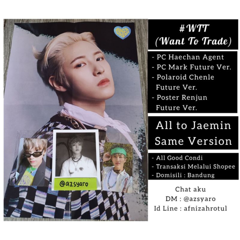 WTT Trade PC Haechan Agent / Mark HF Future / Pola Chenle / Poster Renjun Future Ver to Jaemin