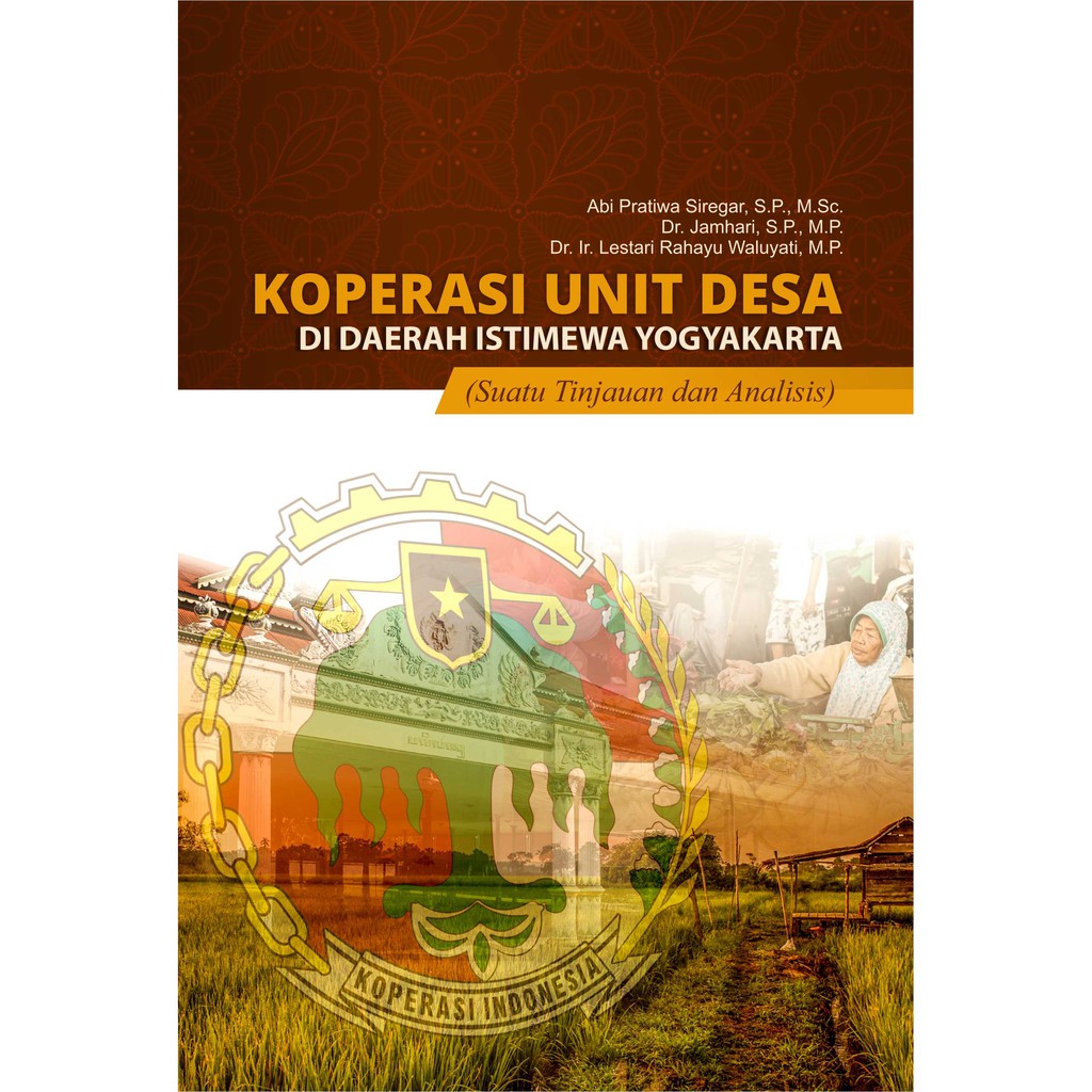 

Deepublish - Buku Koperasi Unit Desa Di Daerah Istimewa Yogyakarta Suatu Tinjauan Dan Analisis - FC