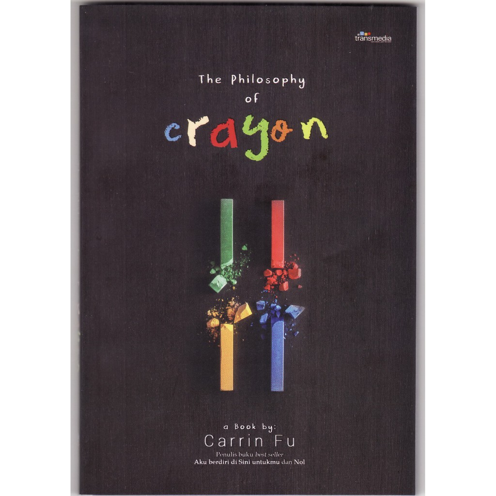 The Philosophy of Crayon by Carrin Fu