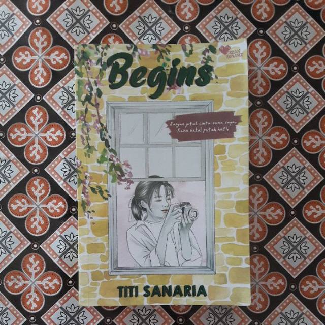 Novel Begins by Titi Sanaria Original Novel Wattpaf