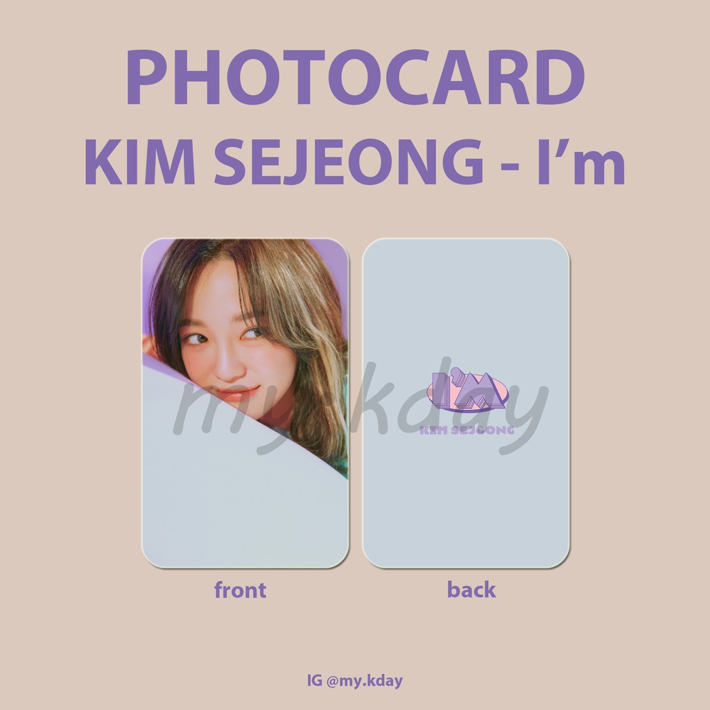 PC-0685, Unofficial Photocard KIM SEJEONG I'm 2 sisi