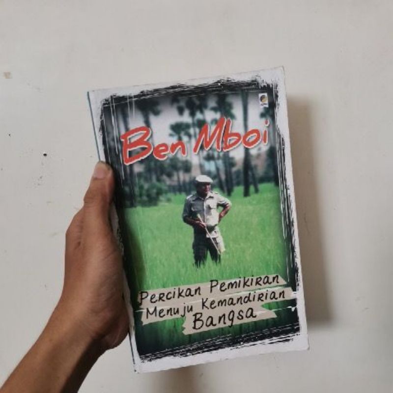 

Buku percikan pemikiran menuju kemandirian bangsa Ben Mboi