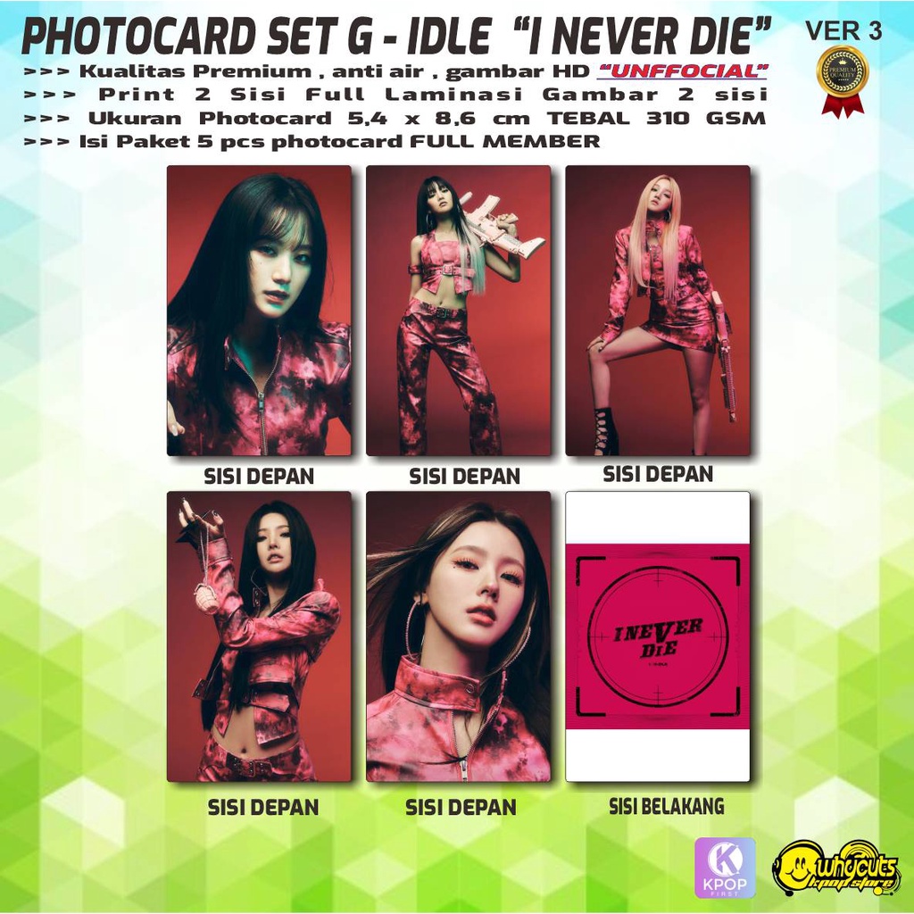 PHOTOCARD SET PC PREMIUM UNOFFICIAL G-IDLE I NEVER DIE / PRINT 2 SISI / FULL LAMINASI GLOSSY / ANTI AIR / ISI 5 PCS FULL SET