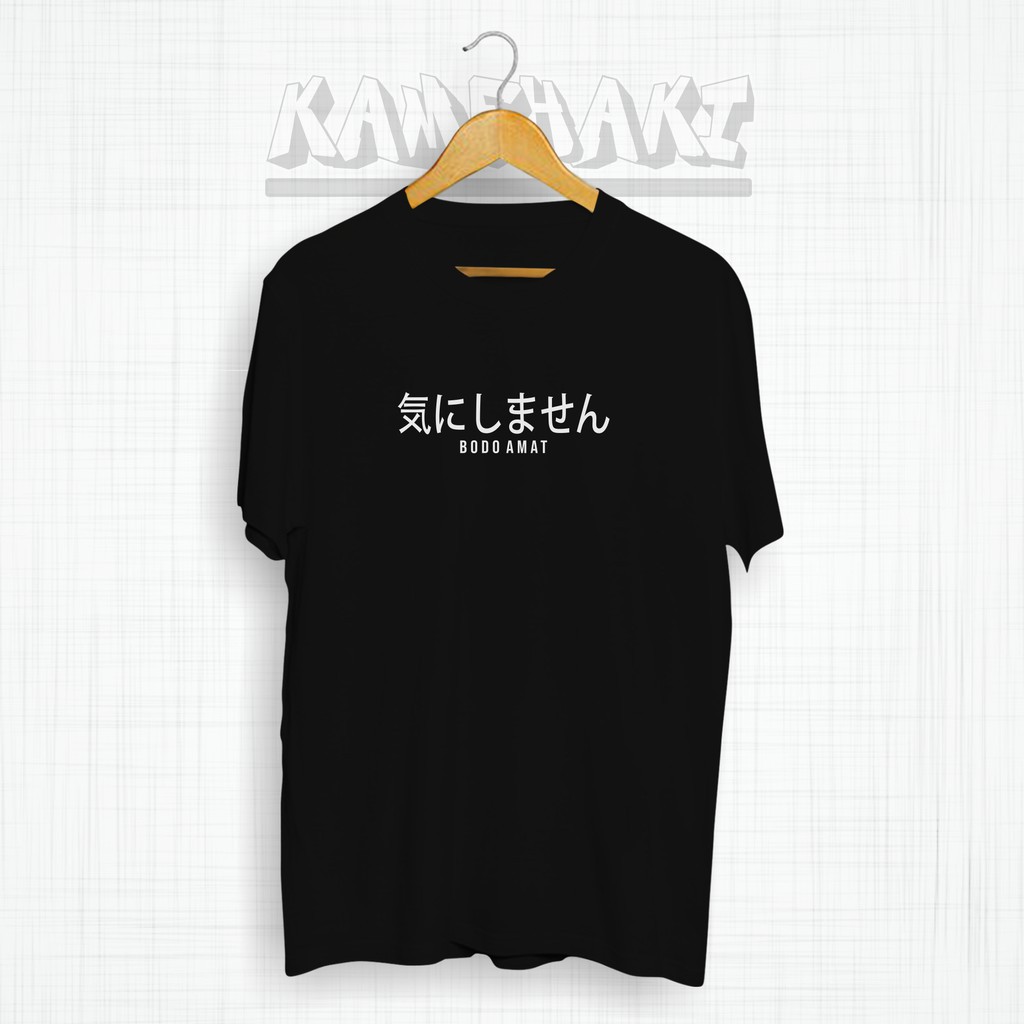 Kaos Tulisan Jepang BODO AMAT JAPAN / Baju Distro Anime / Kaos Distro Pria Wanita /Kaos ORI KAMEHAKI