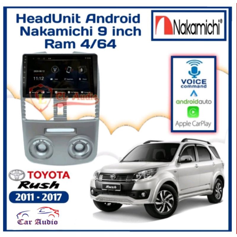 Head Unit NAKAMICHI ANDROID RUSH TERIOS LAMA RAM 4/64GB APPLE CARPLAY