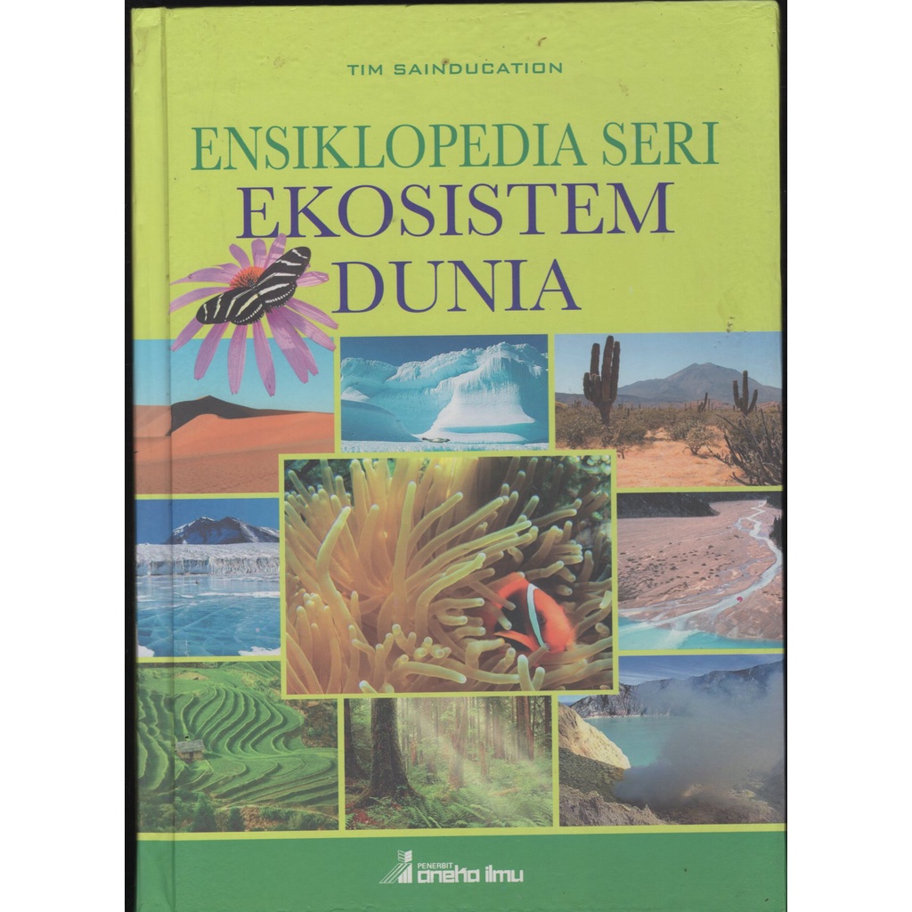 

BUKU ENSIKLOPEDIA SERI EKOSISTEM DUNIA. TIM SAINDUCATIOM