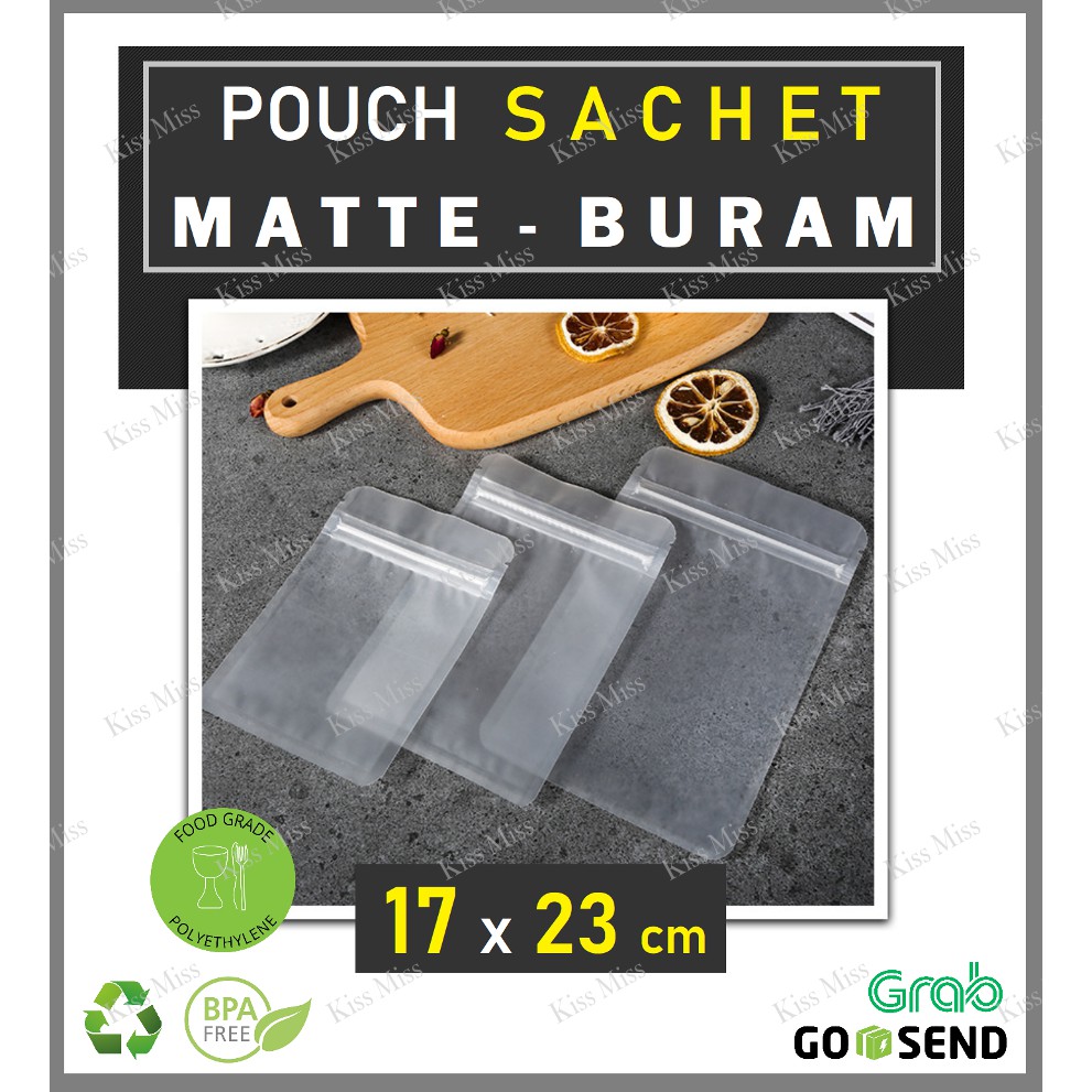 SACHET BURAM POUCH - 17x23cm - ziplock - Plastik Klip - Kemasan Kantong Masker - Granola - Bubuk