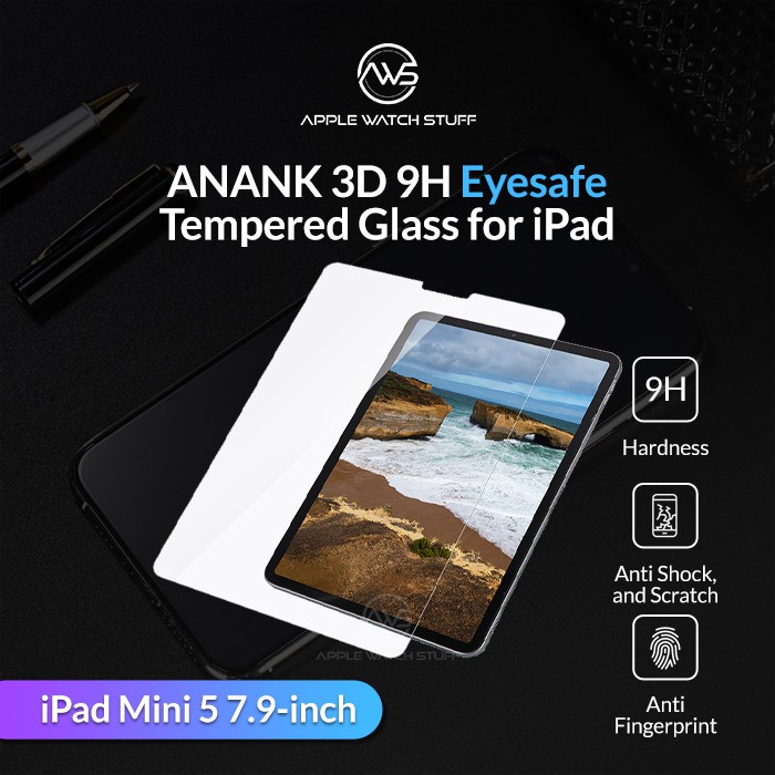 Anank Tempered Glass Pro 3D 9H for iPad Mini 5 7.9 inch 2019 Eyesafe