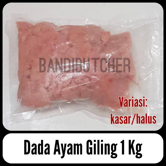 Dada Ayam Giling - Daging Dada Ayam Polos Giling - Minced Chicken Bandi