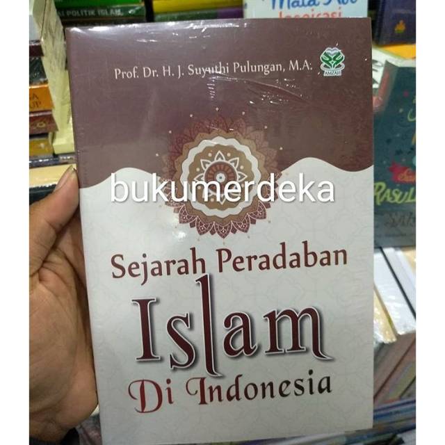 Sejarah Peradaban Islam di Indonesia
- J Suyuthi Pulungan