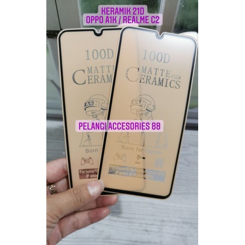 ANTIGORES OPPO A1K / REALME C2 KERAMIK MATTE 21D ANTI GORES ANTI GLARE